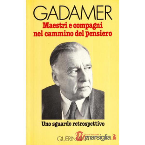 Maestri e compagni nel cammino del pensiero. Uno sguardo retrospettivo