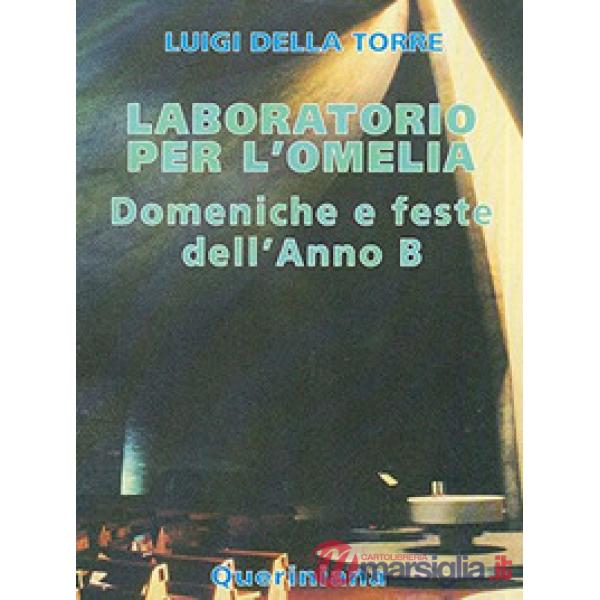 Laboratorio per l'omelia. Domeniche e feste dell'anno B
