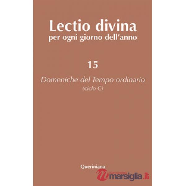 Lectio divina per ogni giorno dell'anno. Vol. 15: Domeniche del tempo ordinario (ciclo C)