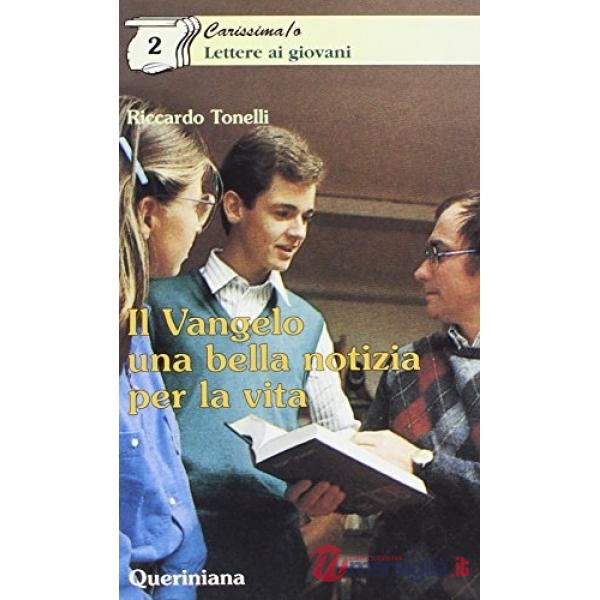 Vangelo una bella notizia per la vita (Il)
