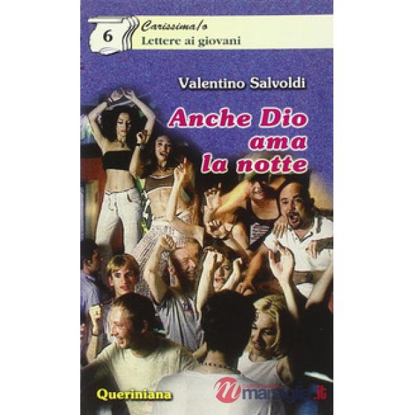 Anche Dio ama la notte