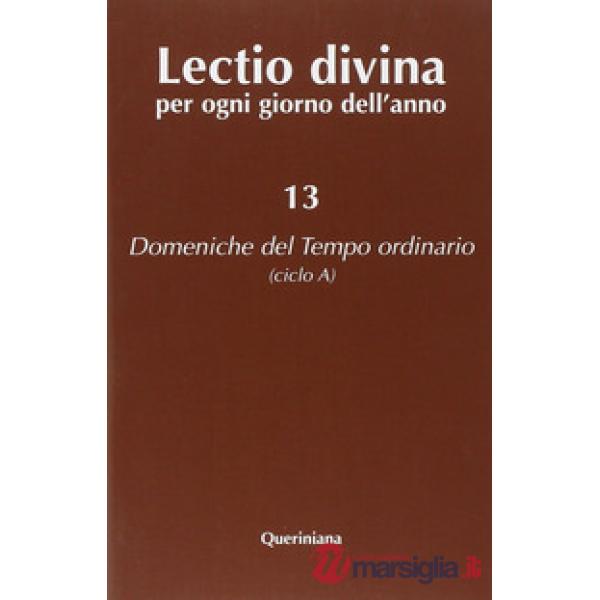 Lectio divina per ogni giorno dell'anno. Vol. 13: Domeniche del tempo ordinario (ciclo A)