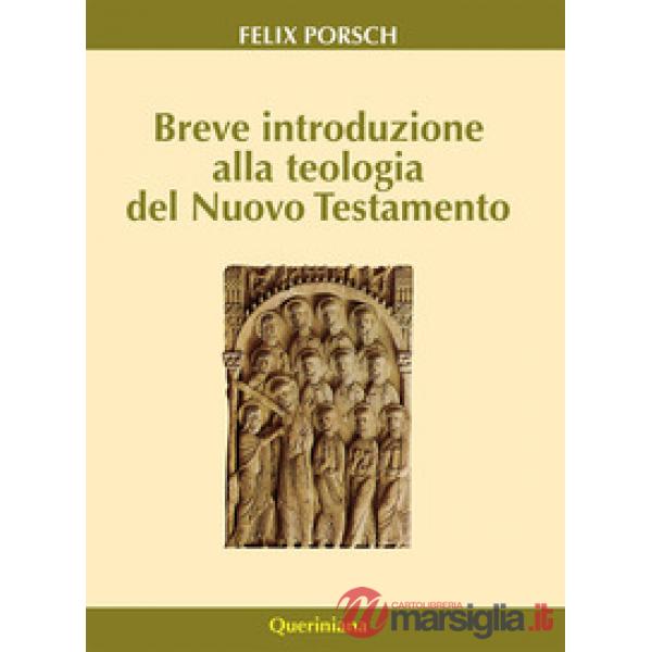 Breve introduzione alla teologia del Nuovo Testamento