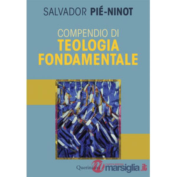 Compendio di teologia fondamentale. Nuova ediz.