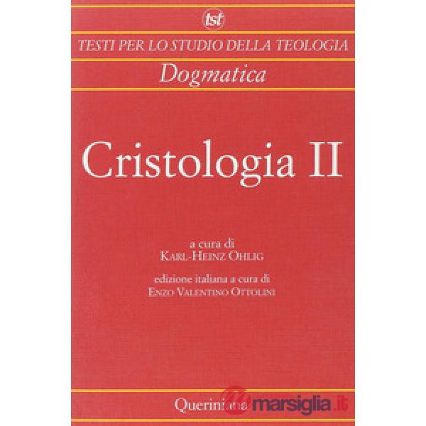 Cristologia. Vol. 2: Dal Medioevo ai nostri giorni