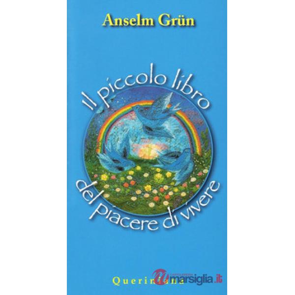 Piccolo libro del piacere di vivere (Il)