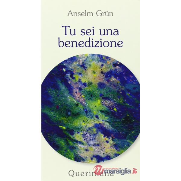 Tu sei una benedizione