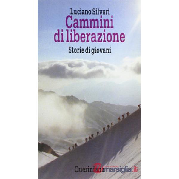 Cammini di liberazione. Storie di giovani