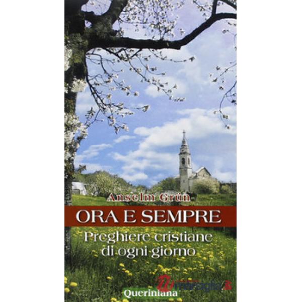 Ora e sempre. Preghiere cristiane di ogni giorno