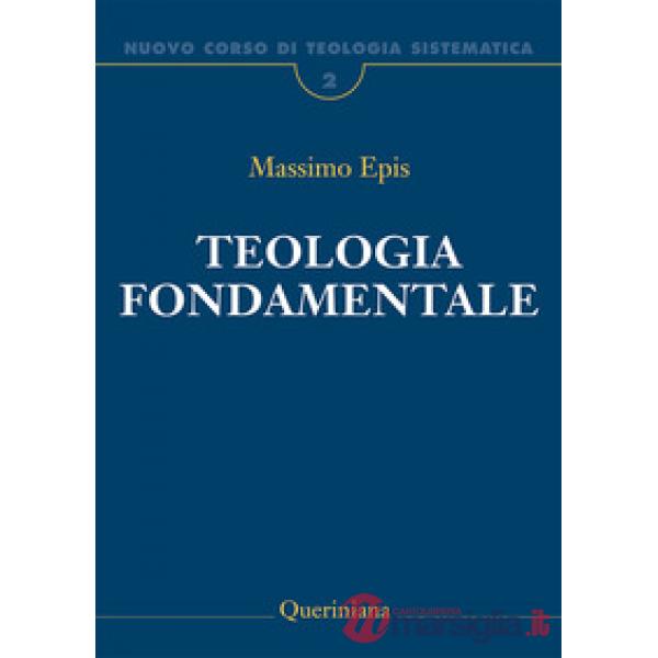 Nuovo corso di teologia sistematica. Nuova ediz.. Vol. 2: Teologia fondamentale. La ratio della fede cristiana