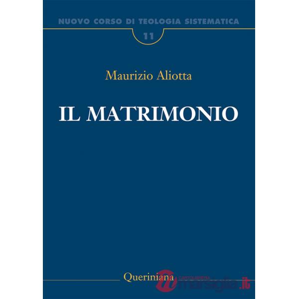 Nuovo corso di teologia sistematica. Vol. 11: Il matrimonio