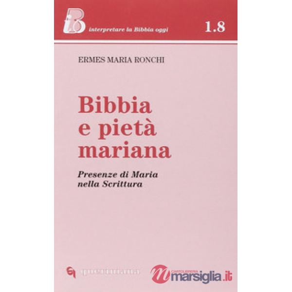 Bibbia e pietà mariana. Presenze di Maria nella Scrittura