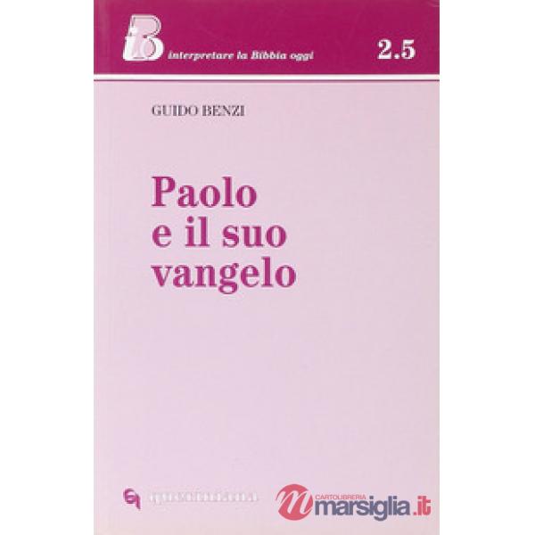 Paolo e il suo Vangelo