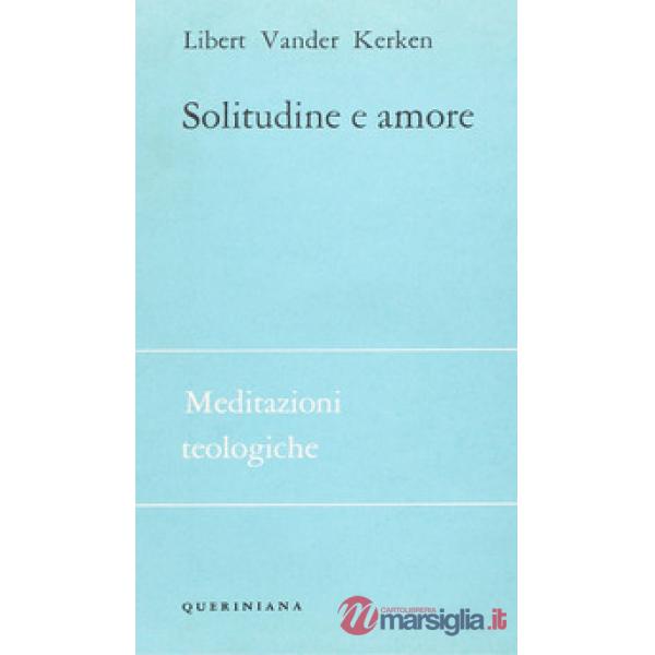 Solitudine e amore. Gradi dei rapporti interumani