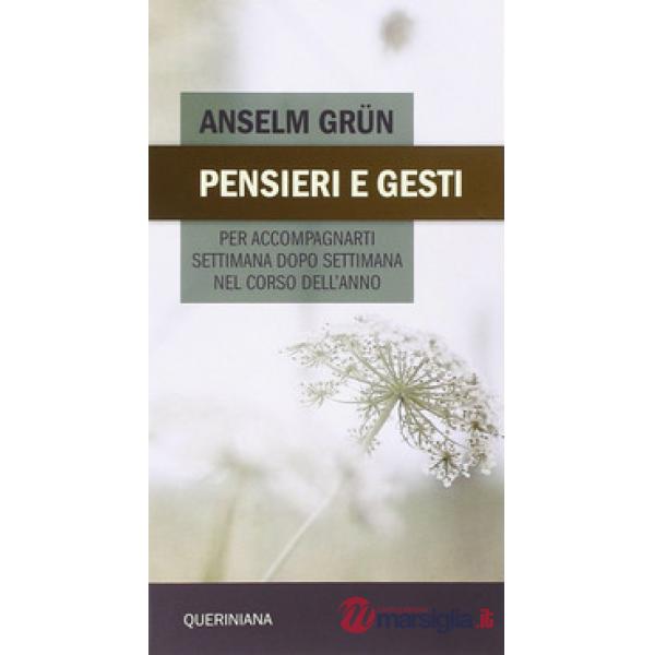 Pensieri e gesti per accompagnarti settimana dopo settimana nel corso dell'anno
