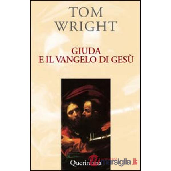 Giuda e il vangelo di Gesù. Comprendere un antico testo recentemente scoperto e il suo significato contemporaneo