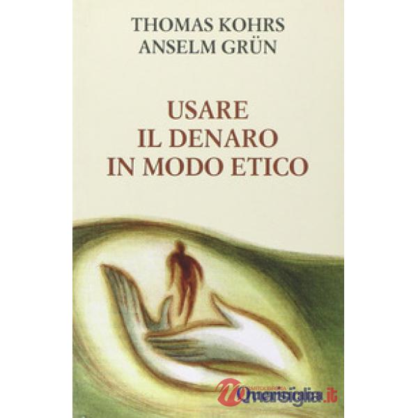 Usare il denaro in modo etico
