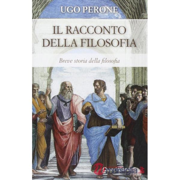 Racconto della filosofia. Breve storia della filosofia