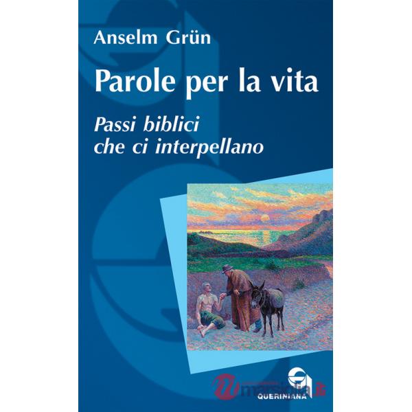 Parole per la vita. Passi biblici che ci interpellano