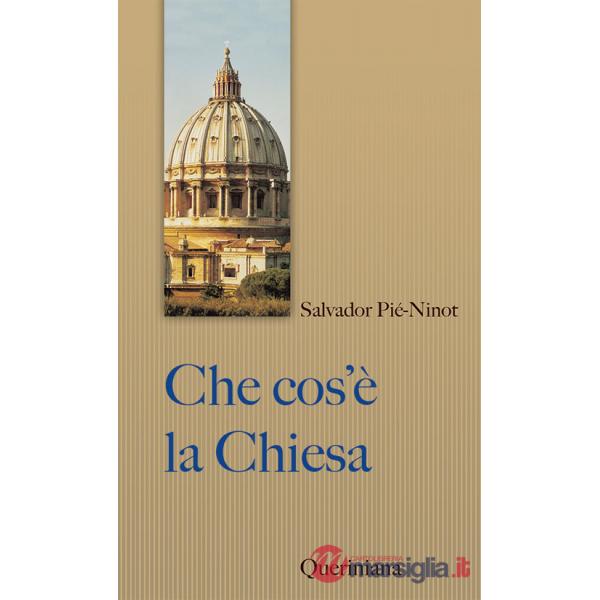Che cos'è la Chiesa. Breve sintesi
