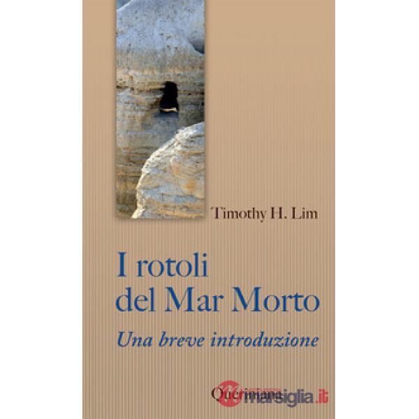 Rotoli del Mar Morto. Una breve introduzione (I)