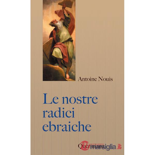 Nostre radici ebraiche (Le)