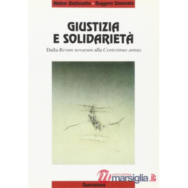 Giustizia e solidarietà. Dalla «Rerum Novarum» alla «Centesimus annus»