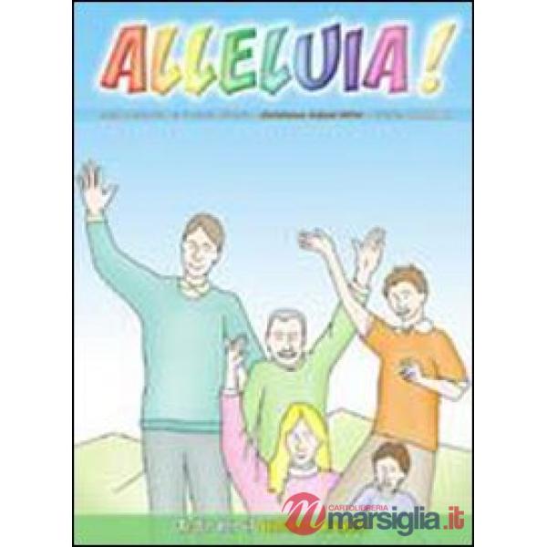 ALLELUIA! TESTO DI RELIGIONE CATTOLICA. PER IL 2 CICLO