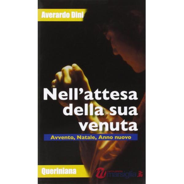 Nell'attesa della sua venuta. Avvento, Natale, anno nuovo
