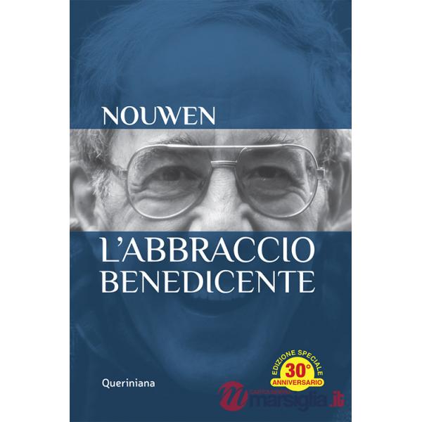 Abbraccio benedicente. Meditazione sul ritorno del figlio prodigo. Ediz. speciale (L')