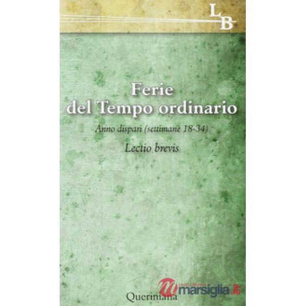 Lectio divina per ogni giorno dell'anno. Vol. 18: Ferie del tempo ordinario. Settimane 218-34, anno dispari