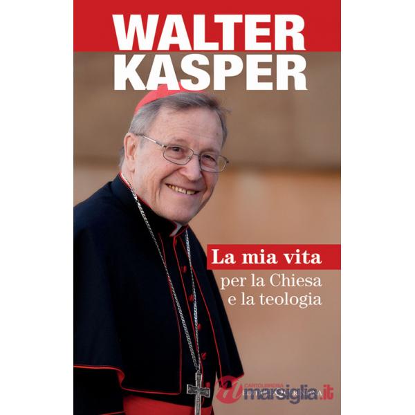 Mia vita per la Chiesa e la teologia (La)