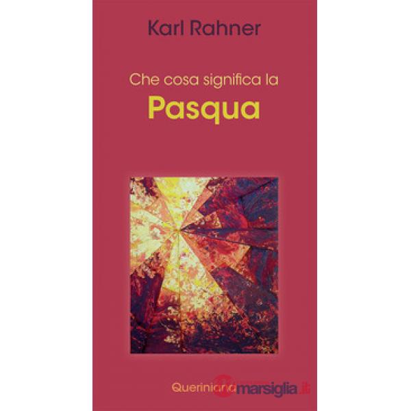 Che cosa significa la Pasqua