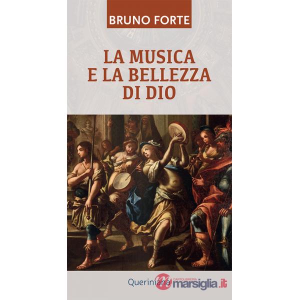 Musica e la bellezza di Dio (La)