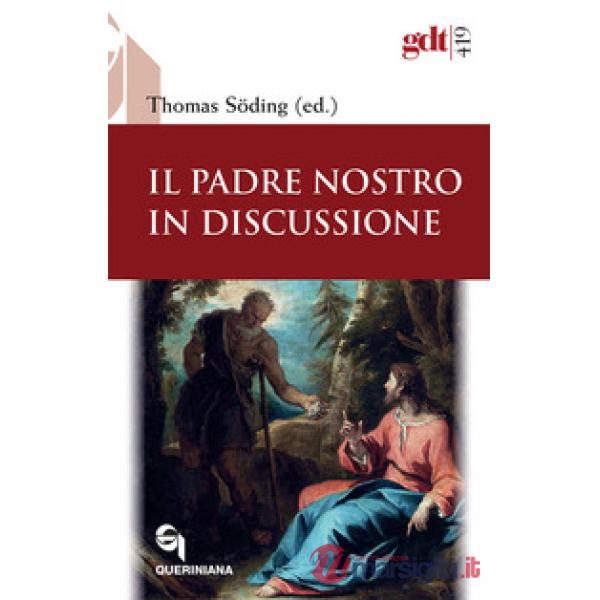 Padre Nostro in discussione (Il)