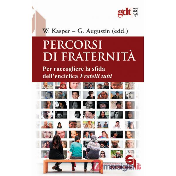 Percorsi di fraternità. Per raccogliere la sfida dell'enciclica Fratelli tutti