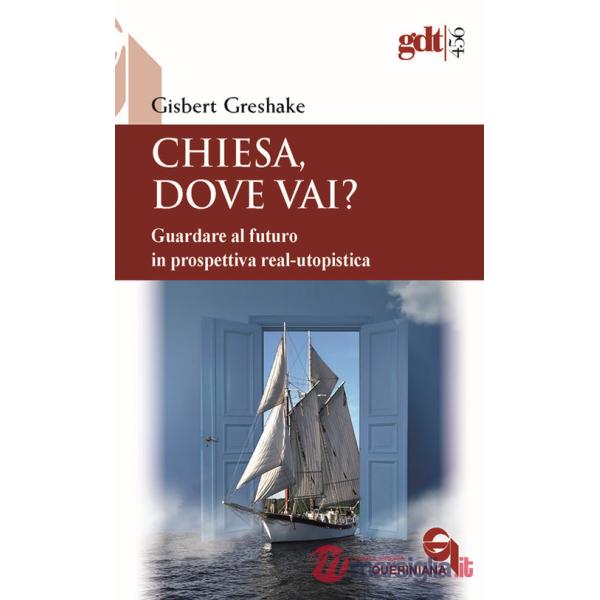 Chiesa, dove vai? Guardare al futuro in prospettiva real-utopistica