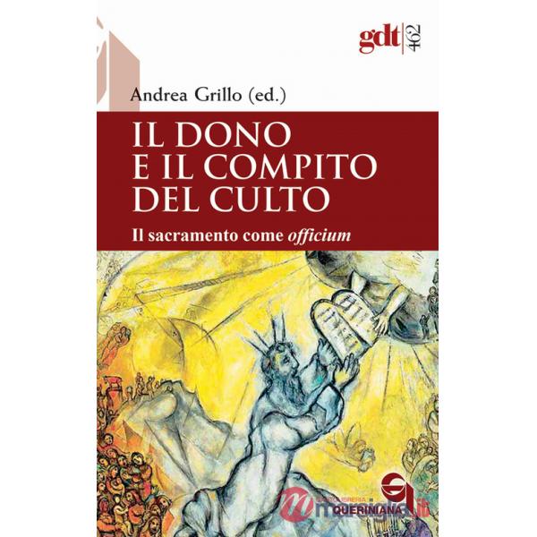 Dono e il compito del culto. Il sacramento come «officium» (Il)