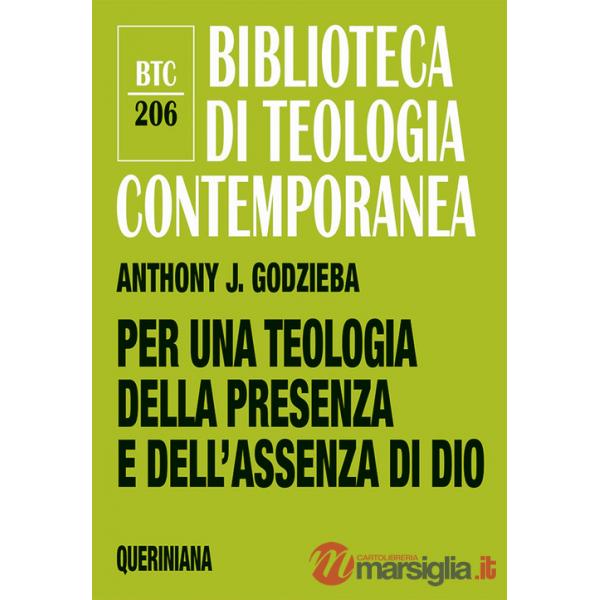 Per una teologia della presenza e dell'assenza di Dio