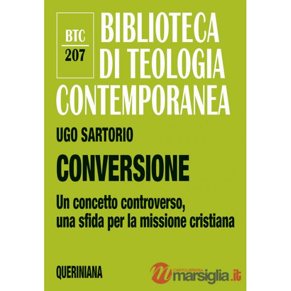 Conversione. Un concetto controverso, una sfida per la missione cristiana