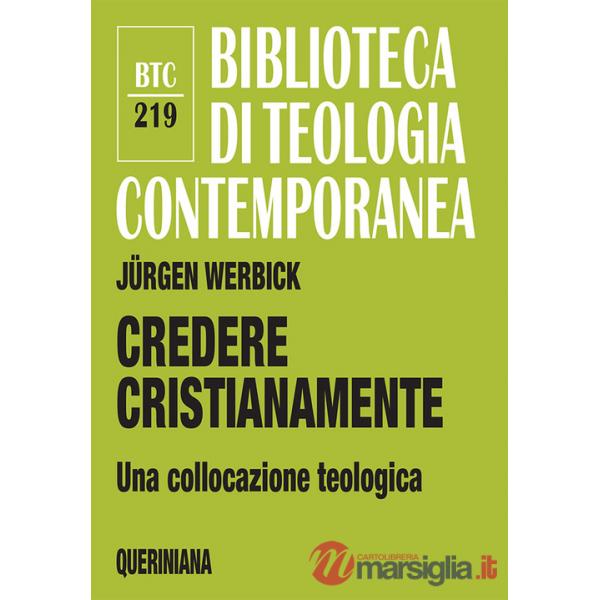 Credere cristianamente. Una collocazione teologica
