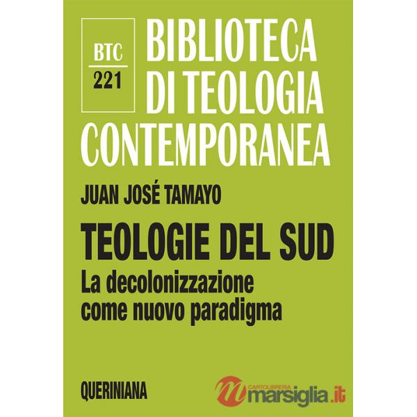 Teologie del sud. La decolonizzazione come nuovo paradigma