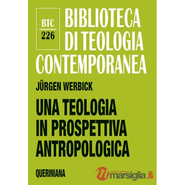 Teologia in prospettiva antropologica (Una)