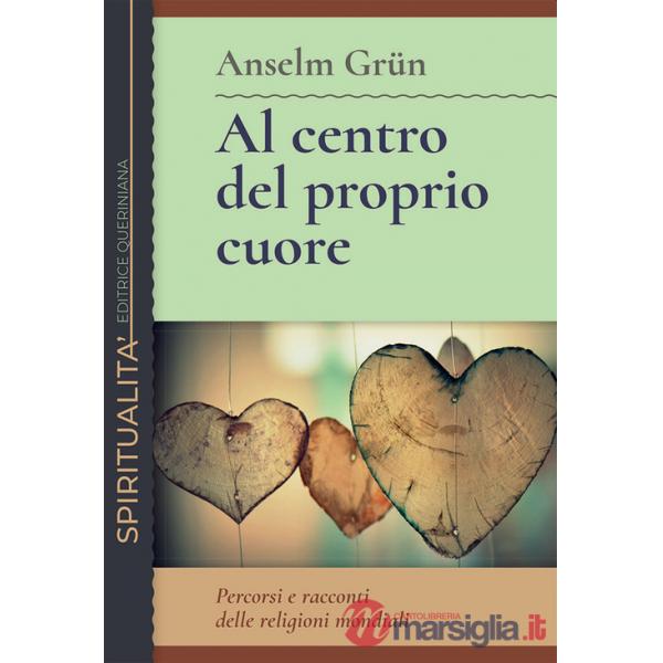 Al centro del proprio cuore. Percorsi e racconti delle religioni mondiali