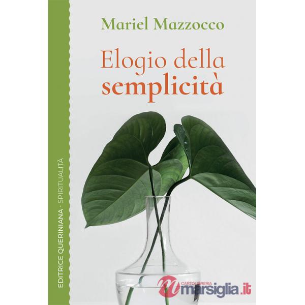Elogio della semplicità. Un cammino spirituale
