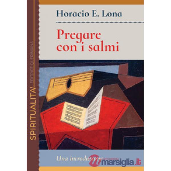 Pregare con i salmi. Una introduzione