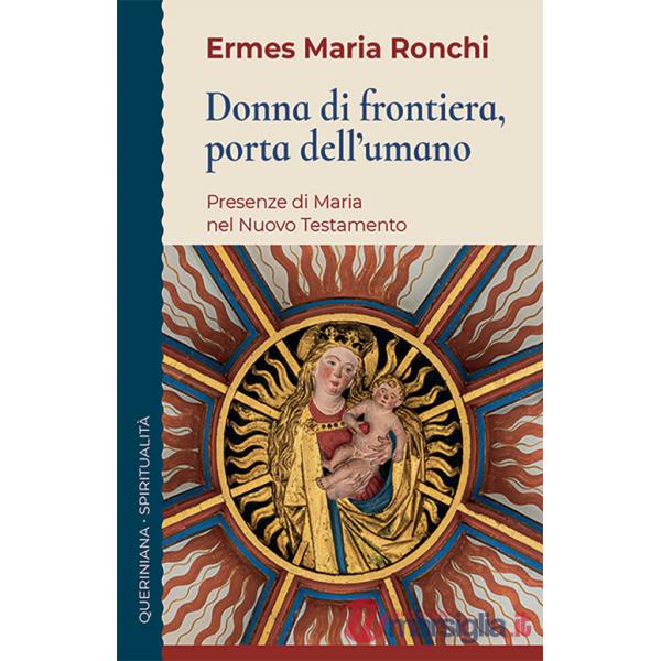 Donna di frontiera, porta dell'umano. Presenza di Maria nel Nuovo Testamento