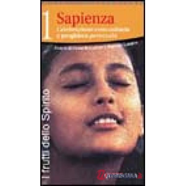 Frutti dello Spirito (I). Vol. 1: Sapienza