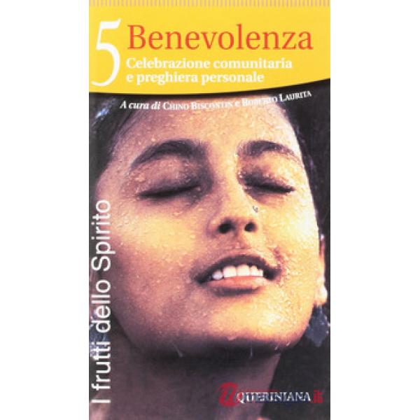 Frutti dello Spirito (I). Vol. 5: Benevolenza
