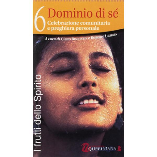 Frutti dello Spirito (I). Vol. 6: Dominio di sé